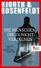 [Sebastian Bergman 05] • Die Menschen, die es nicht verdienen